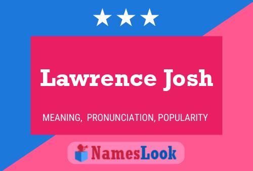 ملصق اسم Lawrence Josh