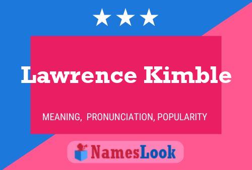 ملصق اسم Lawrence Kimble