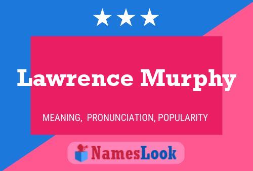 ملصق اسم Lawrence Murphy