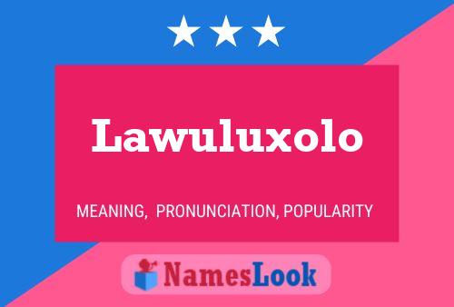 ملصق اسم Lawuluxolo