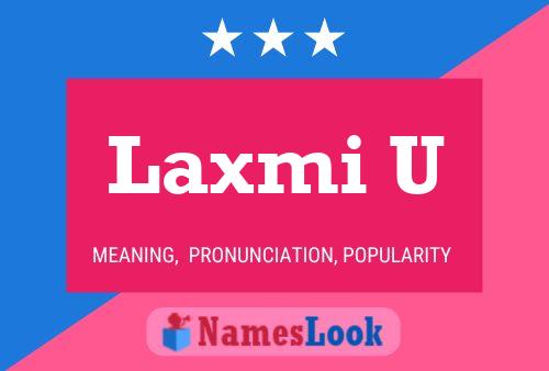 ملصق اسم Laxmi U