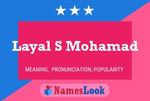 ملصق اسم Layal S Mohamad