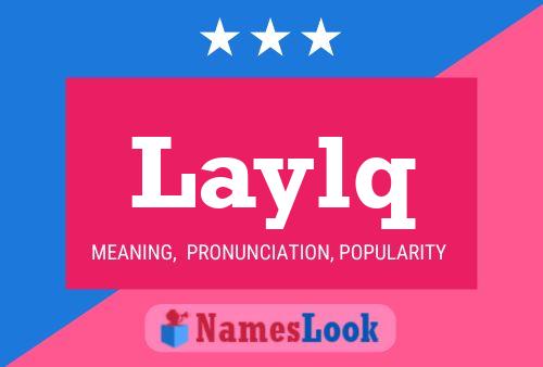 ملصق اسم Laylq