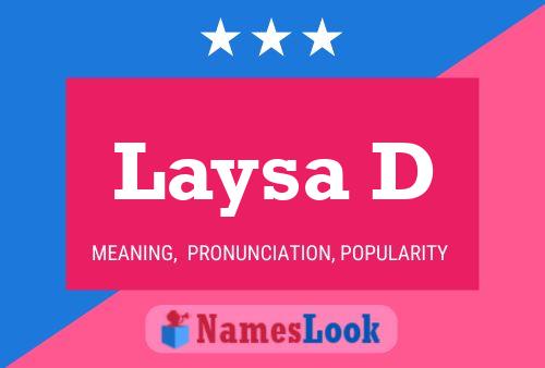 ملصق اسم Laysa D