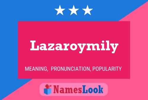 ملصق اسم Lazaroymily