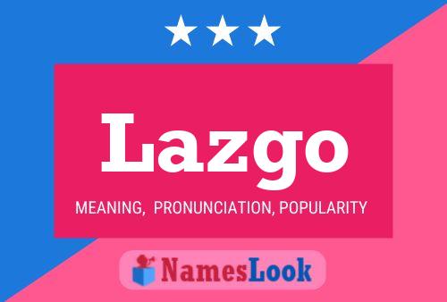 ملصق اسم Lazgo