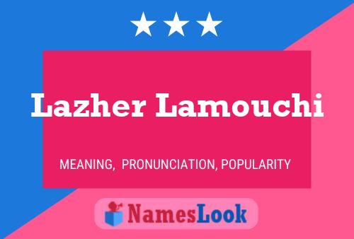 ملصق اسم Lazher Lamouchi