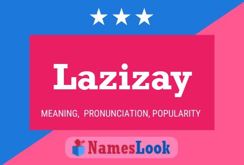 ملصق اسم Lazizay