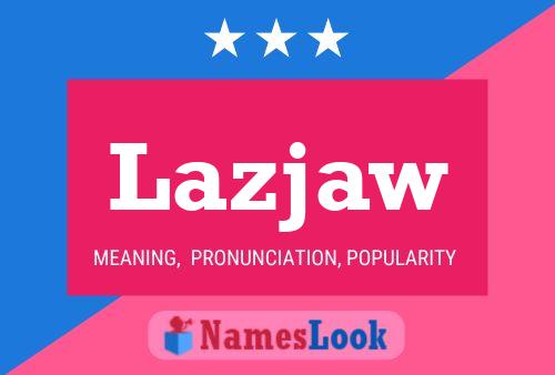 ملصق اسم Lazjaw