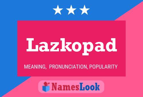 ملصق اسم Lazkopad