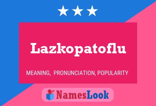 ملصق اسم Lazkopatoflu