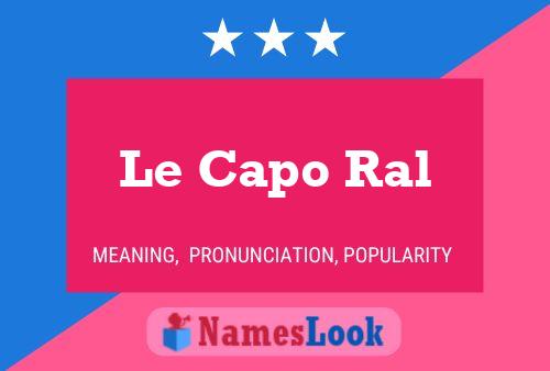 ملصق اسم Le Capo Ral