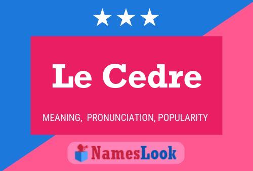 ملصق اسم Le Cedre