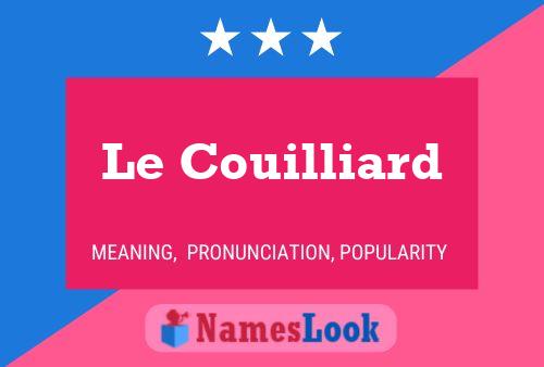 ملصق اسم Le Couilliard