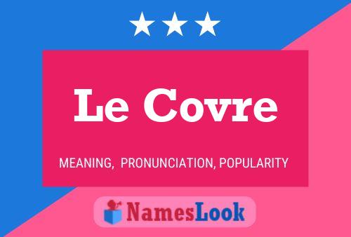 ملصق اسم Le Covre