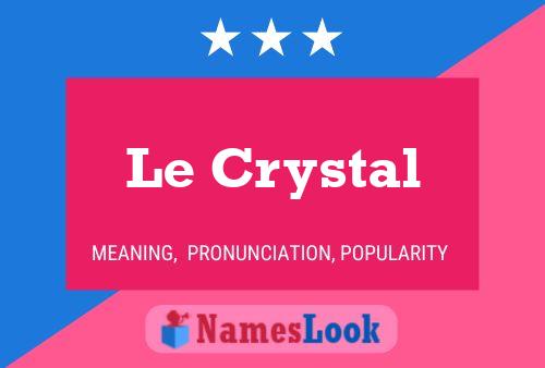 ملصق اسم Le Crystal