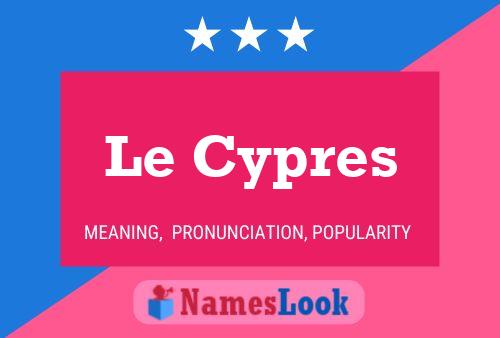 ملصق اسم Le Cypres