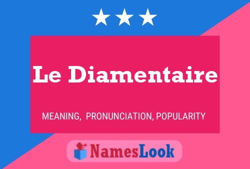 ملصق اسم Le Diamentaire