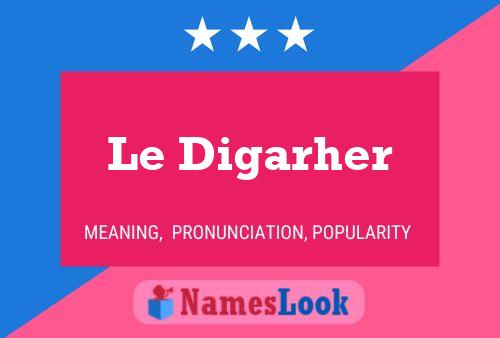 ملصق اسم Le Digarher