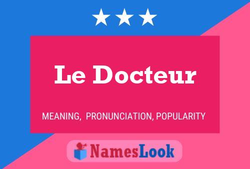 ملصق اسم Le Docteur