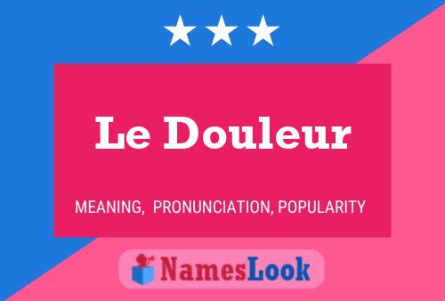 ملصق اسم Le Douleur