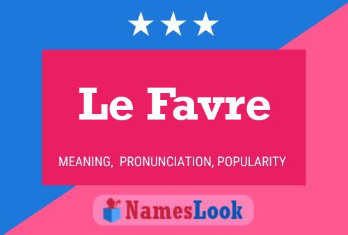 ملصق اسم Le Favre