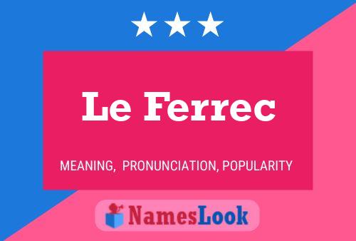 ملصق اسم Le Ferrec