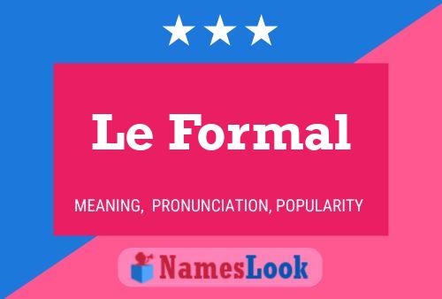 ملصق اسم Le Formal