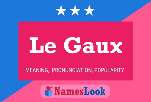 ملصق اسم Le Gaux