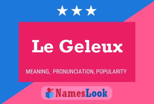 ملصق اسم Le Geleux