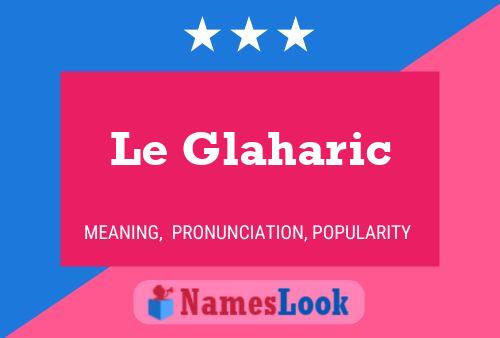 ملصق اسم Le Glaharic