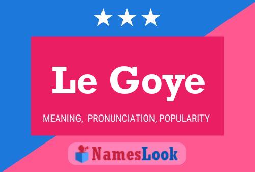 ملصق اسم Le Goye