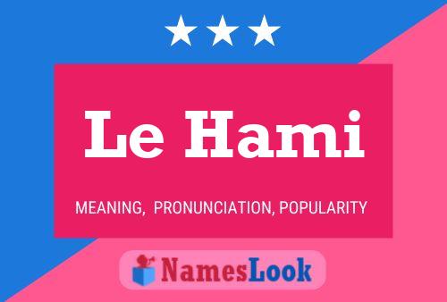 ملصق اسم Le Hami