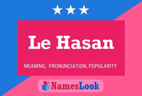 ملصق اسم Le Hasan