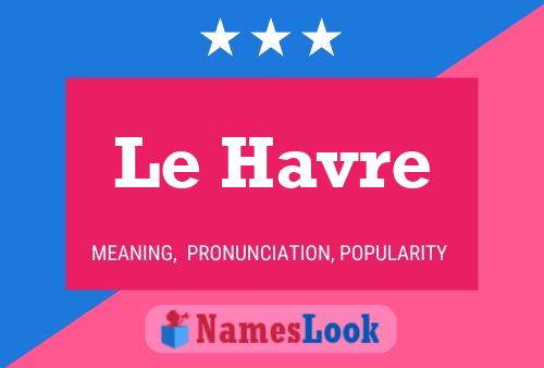 ملصق اسم Le Havre