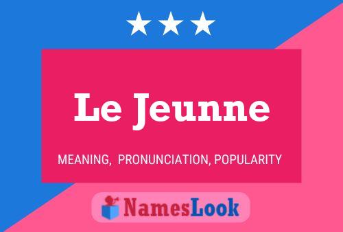 ملصق اسم Le Jeunne