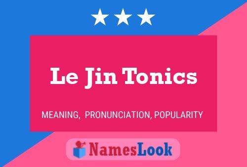 ملصق اسم Le Jin Tonics