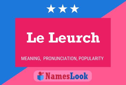 ملصق اسم Le Leurch