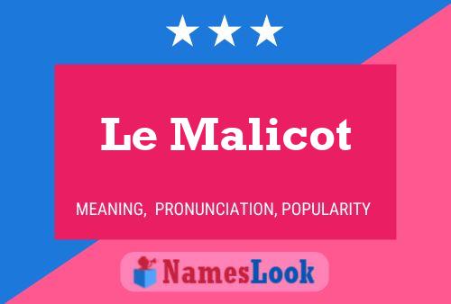 ملصق اسم Le Malicot