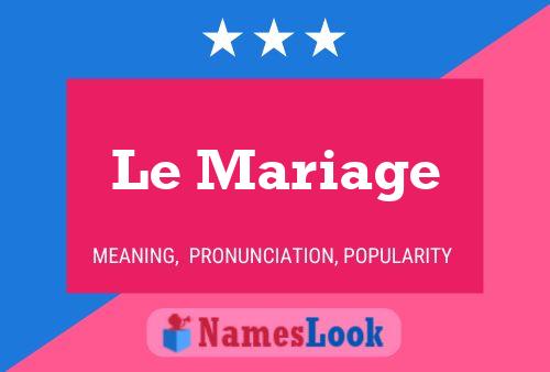 ملصق اسم Le Mariage