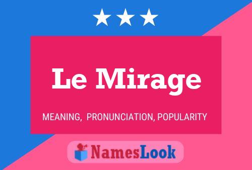 ملصق اسم Le Mirage