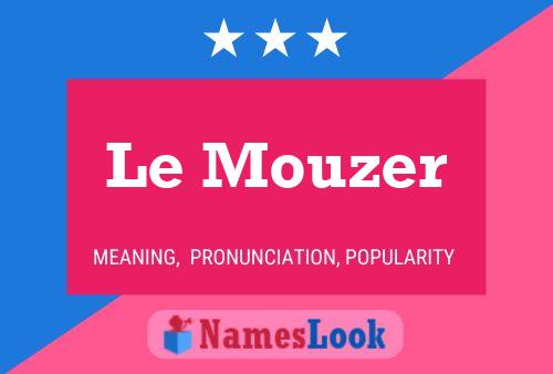 ملصق اسم Le Mouzer