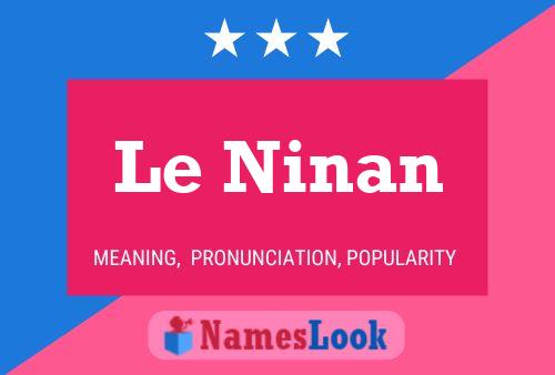 ملصق اسم Le Ninan