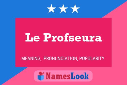 ملصق اسم Le Profseura