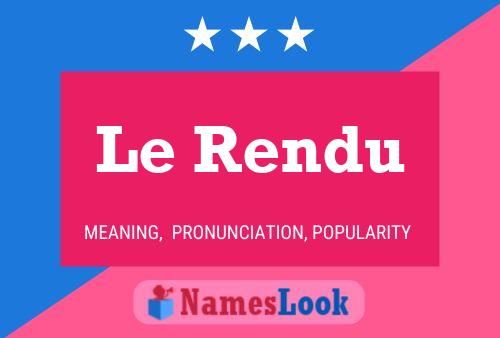 ملصق اسم Le Rendu