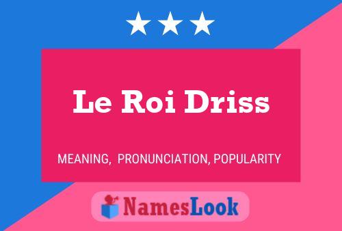 ملصق اسم Le Roi Driss