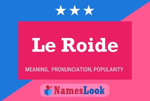 ملصق اسم Le Roide