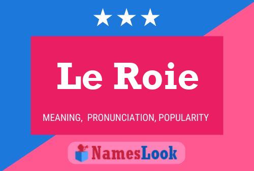 ملصق اسم Le Roie