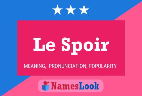 ملصق اسم Le Spoir