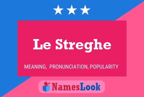 ملصق اسم Le Streghe